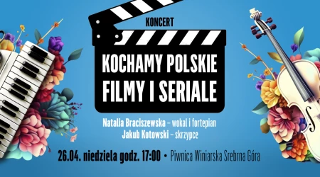 Kochamy polskie filmy i seriale - koncert